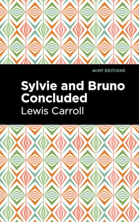 Sylvie And Bruno Concluded