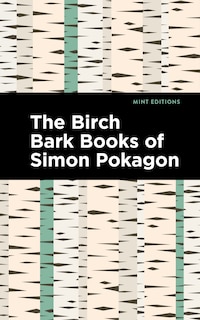 Front cover_The Birch Bark Books Of Simon Pokagon