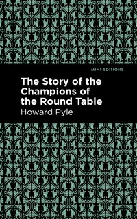 Front cover_The Story of the Champions of the Round Table