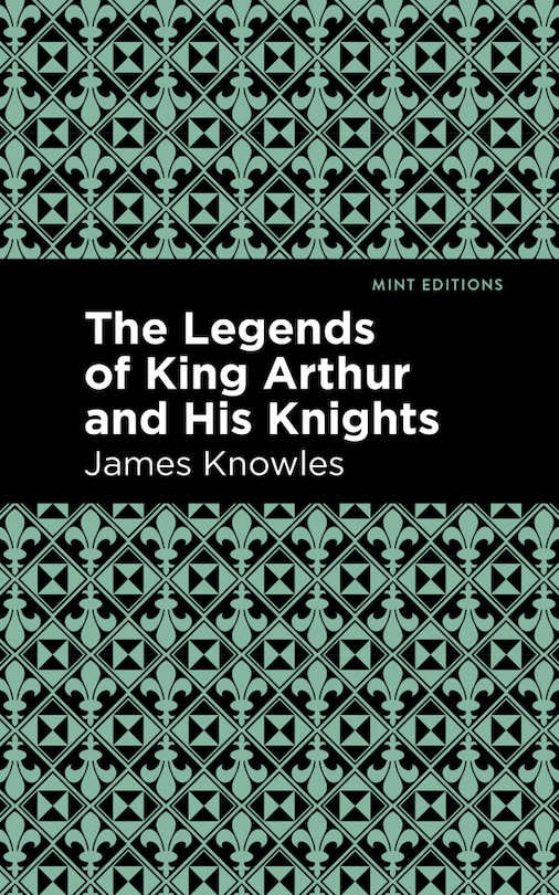 Front cover_The Legends of King Arthur and His Knights