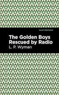 Couverture_The Golden Boys Rescued by Radio