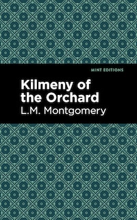 Front cover_Kilmeny Of The Orchard