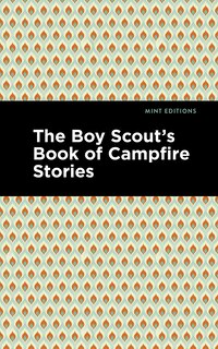 Front cover_The Boy Scout's Book of Campfire Stories