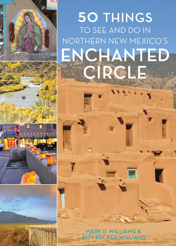 Couverture_50 Things To See And Do In Northern New Mexico's Enchanted Circle