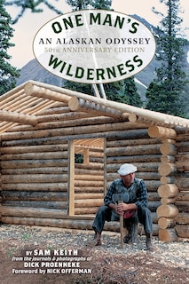 Front cover_One Man's Wilderness, 50th Anniversary Edition