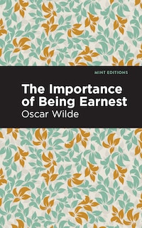 The Importance of Being Earnest