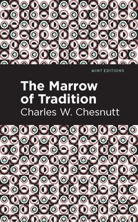 Front cover_The Marrow Of Tradition