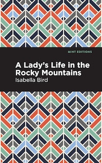 Front cover_A Lady's Life in the Rocky Mountains