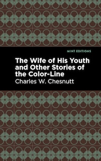 Front cover_The Wife of His Youth and Other Stories of the Color Line