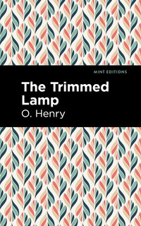 Front cover_The Trimmed Lamp and Other Stories of the Four Million