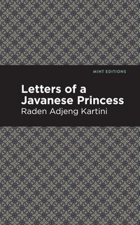 Couverture_Letters Of A Javanese Princess