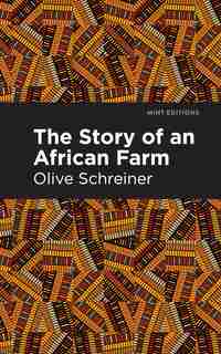 The Story Of An African Farm by Olive Schreiner