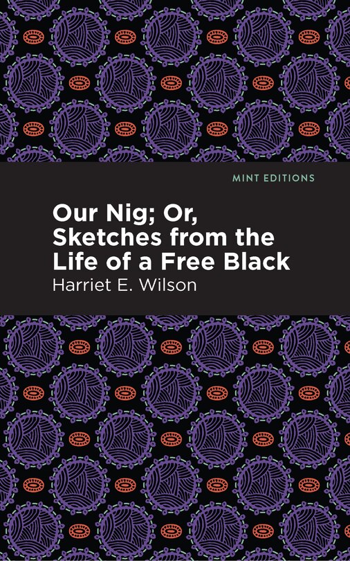 Front cover_Our Nig; Or, Sketches From The Life Of A Free Black