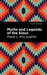 Front cover_Myths And Legends Of The Sioux