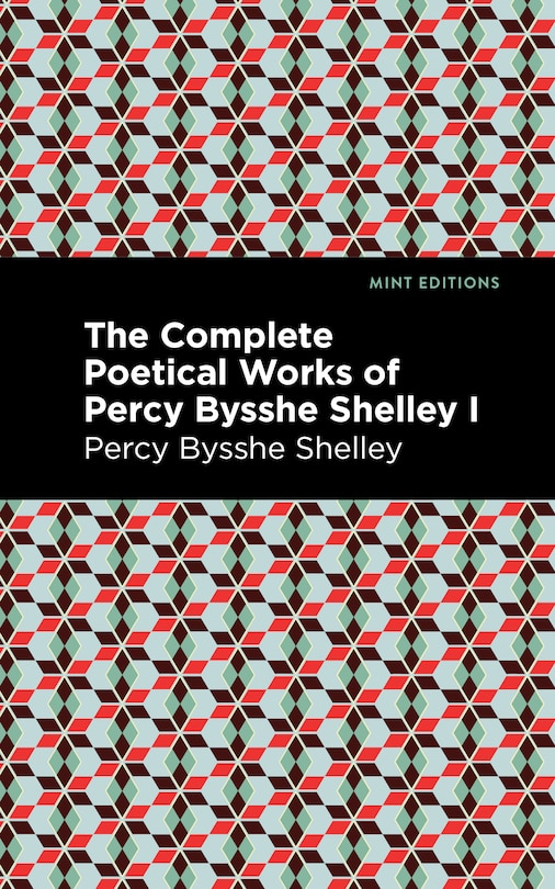 Front cover_The Complete Poetical Works of Percy Bysshe Shelley Volume I