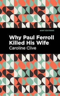 Couverture_Why Paul Ferroll Killed His Wife