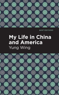 Front cover_My Life In China And America