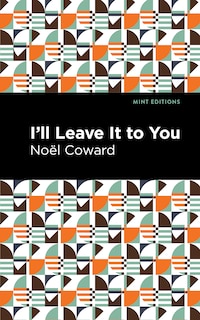 Front cover_I'll Leave It To You