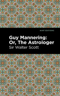 Front cover_Guy Mannering; Or, The Astrologer