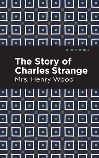 Front cover_The Story of Charles Strange