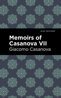 Front cover_Memoirs Of Casanova Volume Vii
