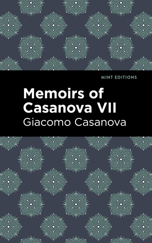 Front cover_Memoirs Of Casanova Volume Vii