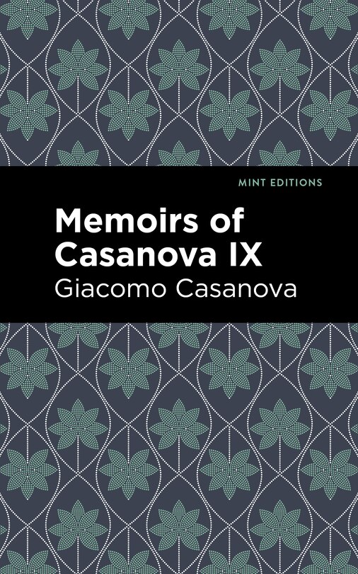 Front cover_Memoirs Of Casanova Volume Ix
