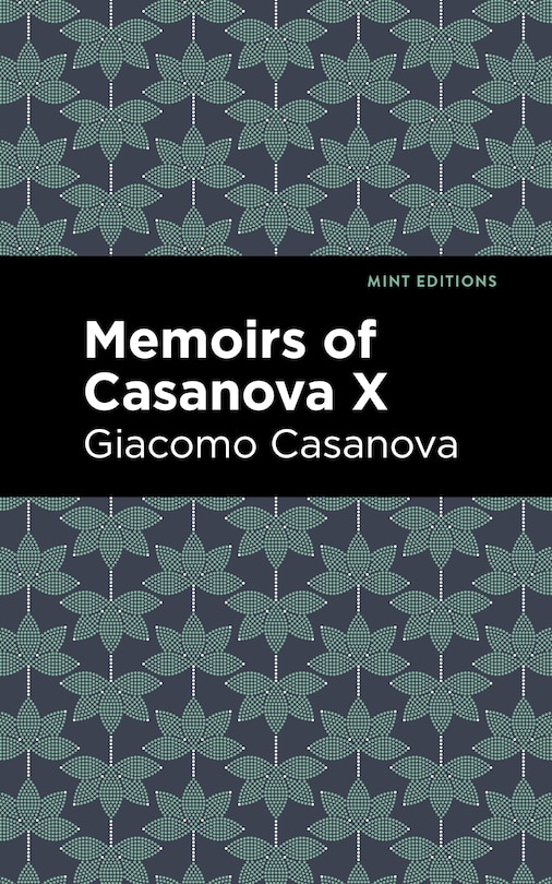 Couverture_Memoirs Of Casanova Volume X