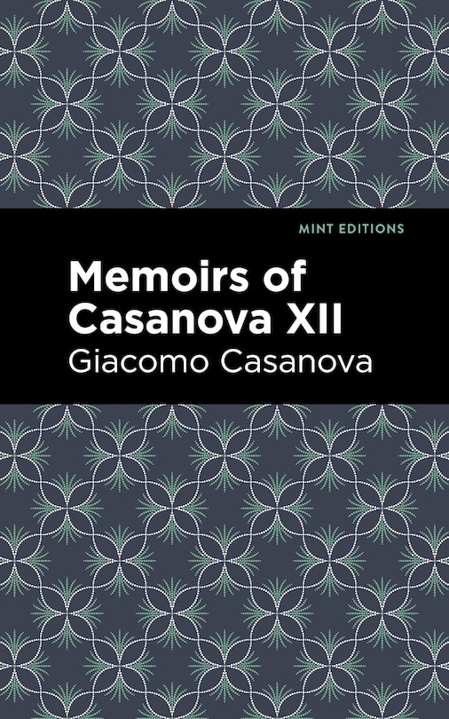 Front cover_Memoirs Of Casanova Volume Xii
