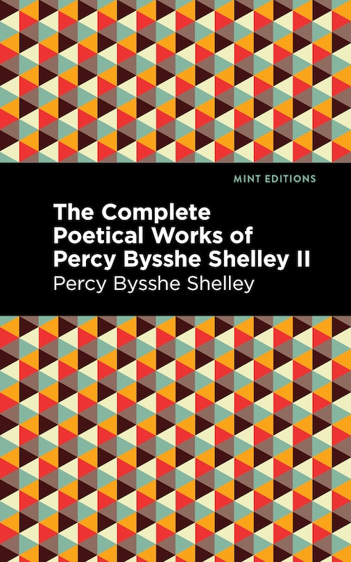 Couverture_The Complete Poetical Works of Percy Bysshe Shelley Volume II