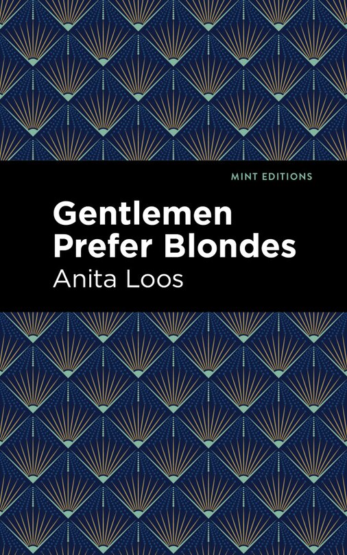 Gentlemen Prefer Blondes: The Intimate Diary Of A Professional Lady