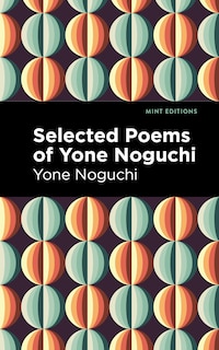 Couverture_Selected Poems Of Yone Noguchi