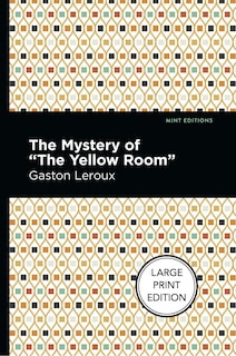 Front cover_The Mystery of the Yellow Room