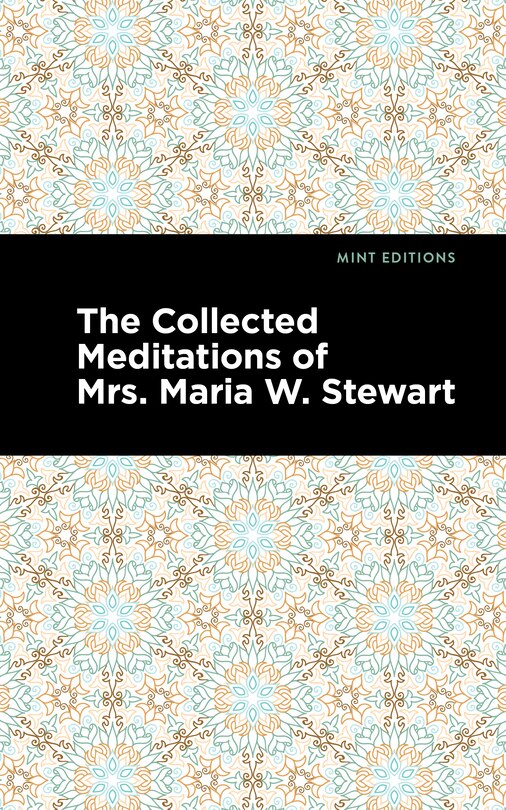 Front cover_The Collected Meditations of Mrs. Maria W. Stewart