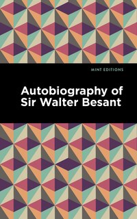 Front cover_Autobiography Of Sir Walter Besant