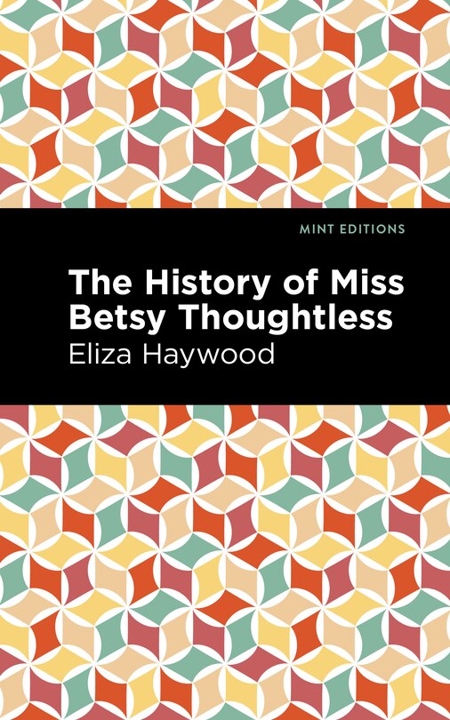 Front cover_The History of Miss Betsy Thoughtless