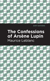 Front cover_The Confessions of Arsene Lupin