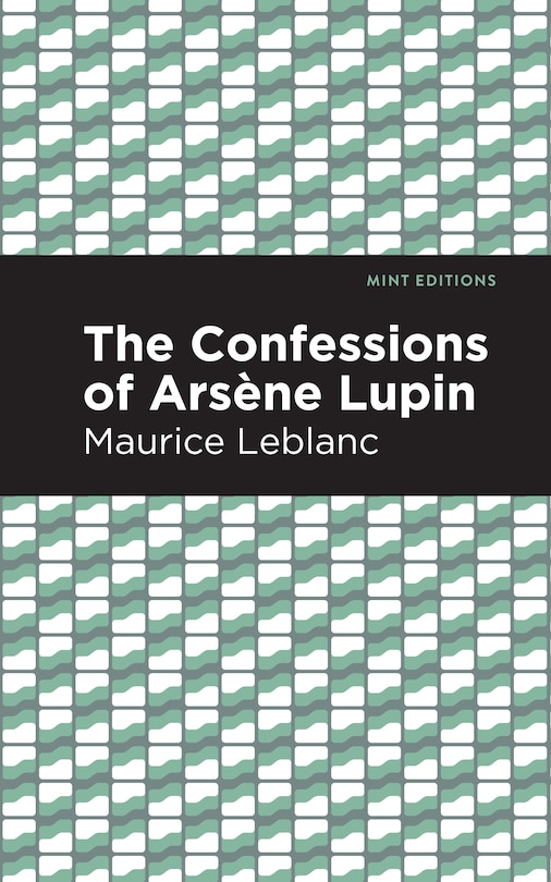 Front cover_The Confessions of Arsene Lupin