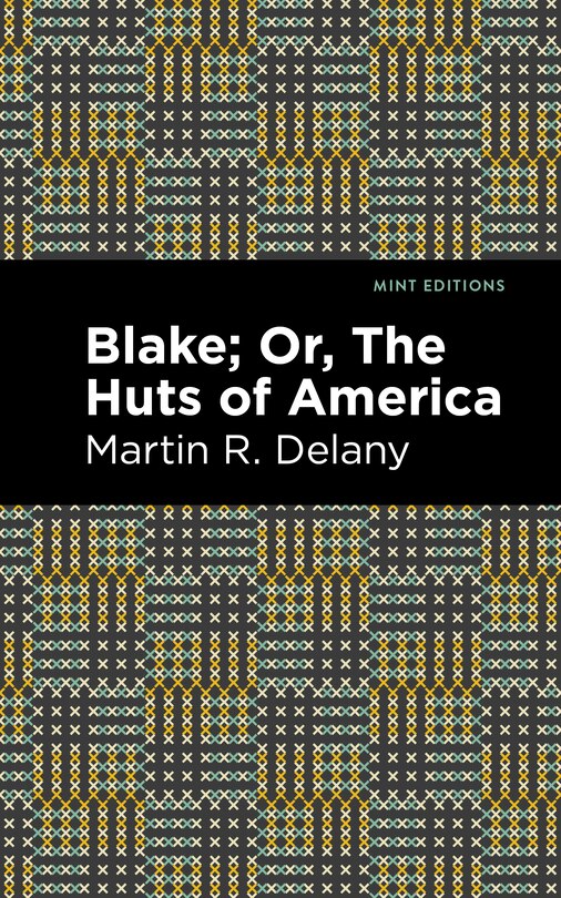 Front cover_Blake; Or, The Huts Of America