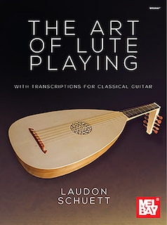 Couverture_The Art of Lute Playing with Transcriptions for Classical Guitar