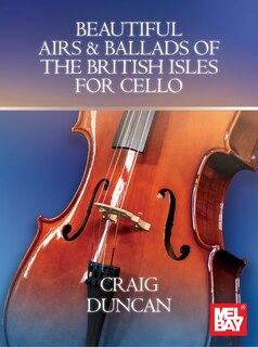 Front cover_Beautiful Airs & Ballads of the British Isles for Cello