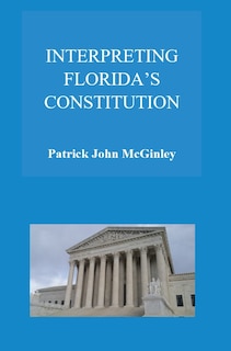 Couverture_Interpreting Florida's Constitution