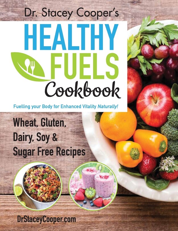 Front cover_Dr. Stacey Cooper's Healthy Fuels Cookbook