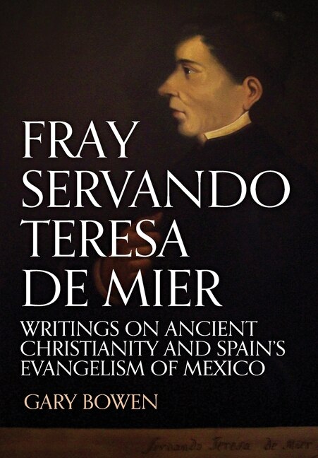 Front cover_Fray Servando Teresa De Mier