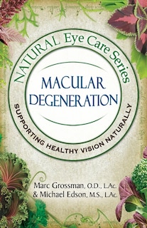 Front cover_Natural Eye Care Series Macular Degeneration