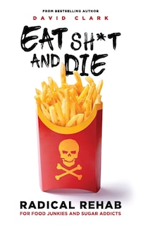 Front cover_Eat Sh*t and Die