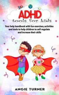 Adhd - Tools For Kids