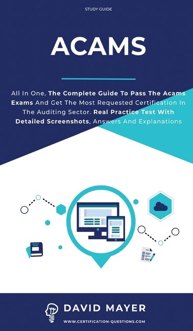 Acams: All In One, The Complete Guide To Pass The Acams Exams And Get The Most Requested Certification In