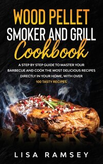 Couverture_Wood Pellet Smoker And Grill Cookbook