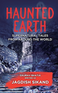 Front cover_Haunted Earth - Supernatural Tales From Around The World